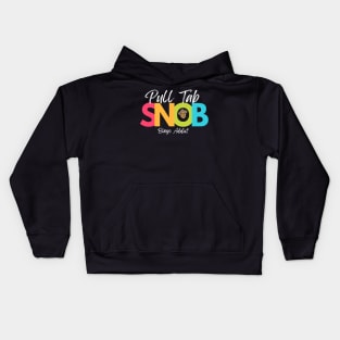 Pull Tab Snob Kids Hoodie